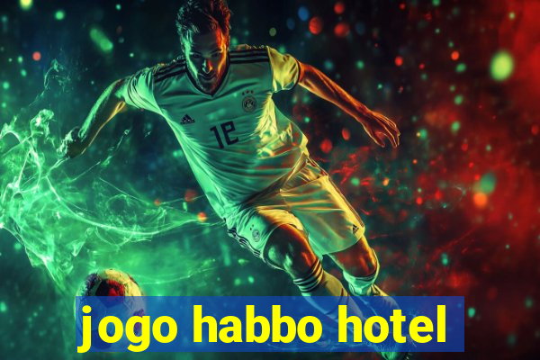 jogo habbo hotel